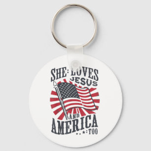 She Loves Jesus And America Too Usa Flag 4th Of Ju Key Ring