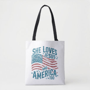 She Loves Jesus and America Too USA Flag 4th of Ju Tote Bag