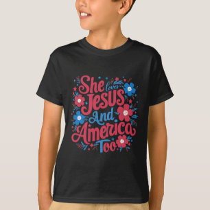 She Loves Jesus And America Too Women 4th Of July T-Shirt