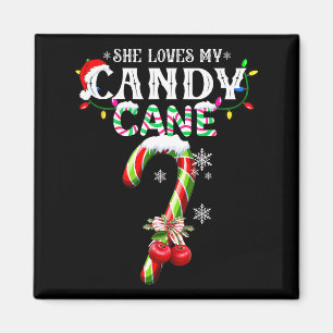 She Loves My Candy Cane I Like Her Peppermint Xmas Magnet