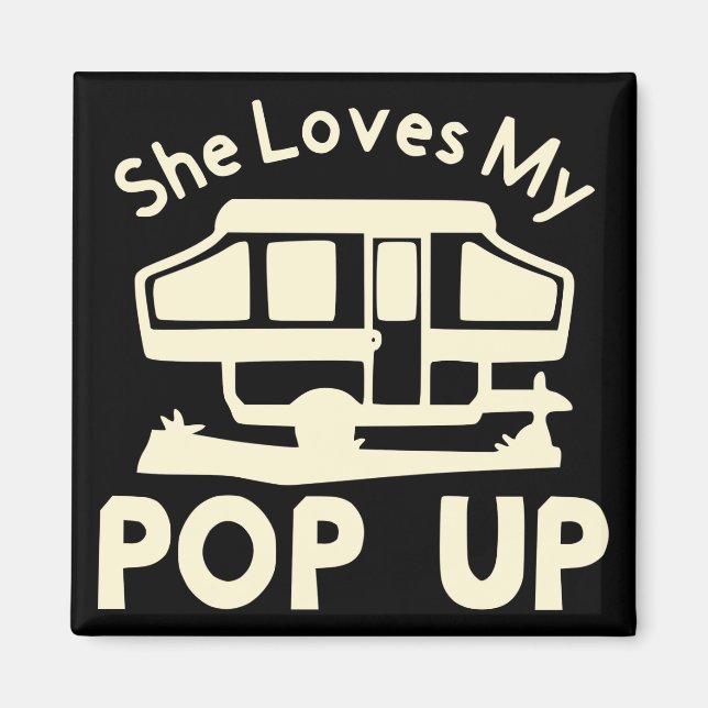 She Loves My Pop-Up  #USAPatriotGraphics  © Magnet (Front)