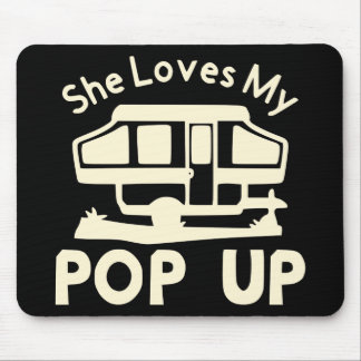 She Loves My Pop-Up  #USAPatriotGraphics  © Mouse Pad