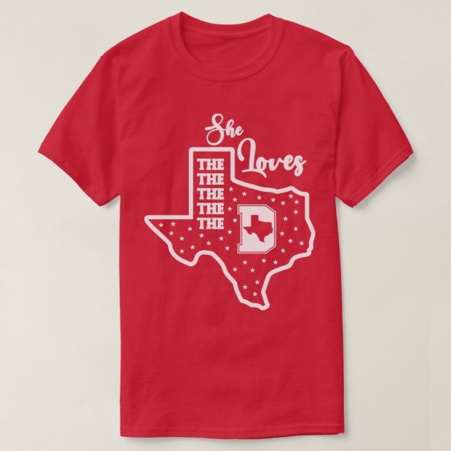 SHE LOVES THE D DALLAS SHIRTS FOR MEN WOMEN COWBOY (Design Front)