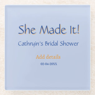 SHE MADE IT BRIDAL SHOWER BLUE ORANGE STYLISH TREN GLASS COASTER
