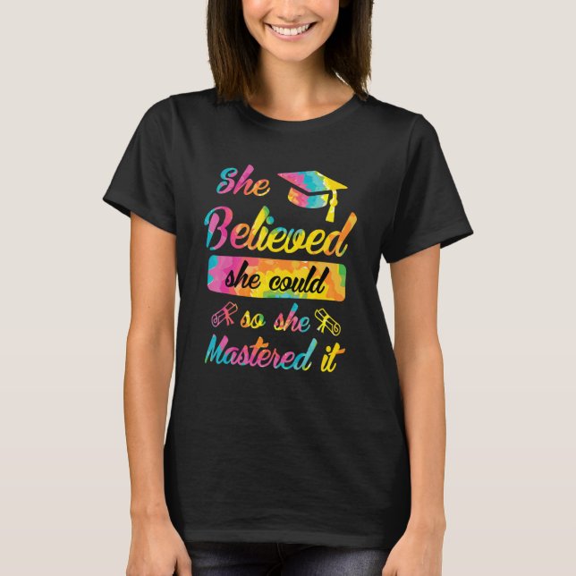 She mastered it Masters degree 1 T-Shirt (Front)