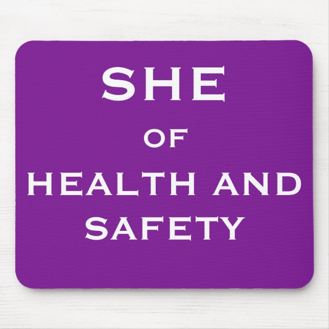 She of Health and Safety Funny Joke Job Title Mouse Pad (Front)