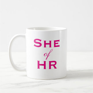 She of HR Ladies Human Resources Job Title Fun Coffee Mug