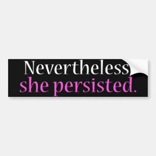 She persisted bumper sticker (original)