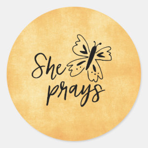 She Prays Quote Prayer Warriors  Classic Round Sticker
