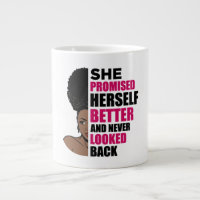 She promised herself better and never looked back
