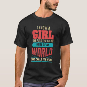 She Puts The Colour Inside My World Child Daughter T-Shirt