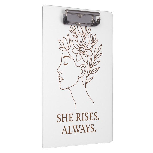 She Rises. Always — Minimalist Empowerment Design Clipboard (Right)