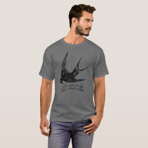 SHE RULES HER LIFE LIKE A BIRD IN FLIGHT T-Shirt