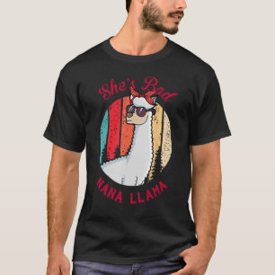 She s A Bad Nana Llama  Mother s Day Party T-Shirt
