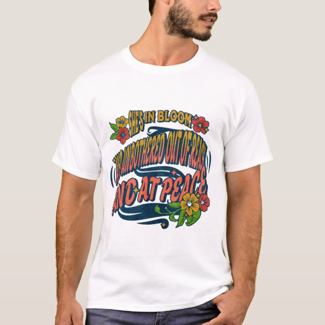She’s In Bloom And Unbothered Out Of Reach T-shirt (Front)