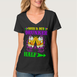 She S My Drunker Half Mardi Gras Couple Drinking T-Shirt