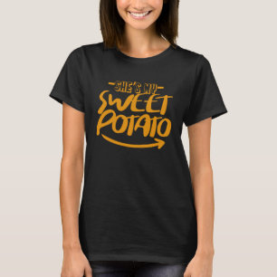 She s My Sweet Potato I Yam Thanksgiving Couples T-Shirt