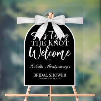 She’s Tying the Knot White Bow Welcome Acrylic Sign
