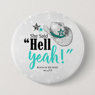 She Said 'Hell Yeah' Cowgirl Hat Teal ID927 7.5 Cm Round Badge