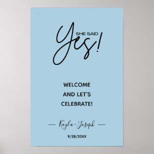 She Said Yes banner Soft Blue Engagement Welcome Poster