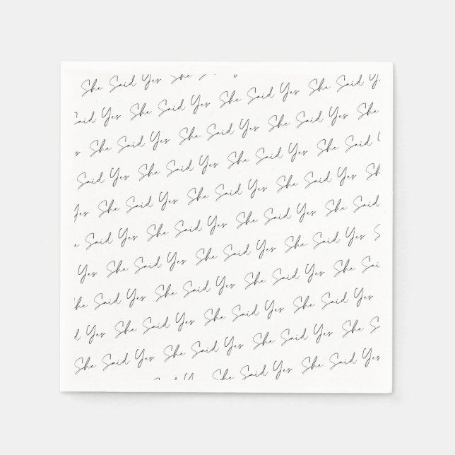 She Said Yes, Black Typography Script Napkin (Front)