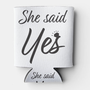 She said yes can cooler