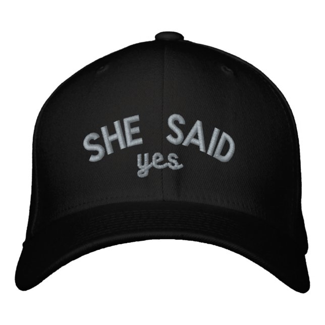 She Said Yes, Custom Embroidered Gift Embroidered  Hat (Front)