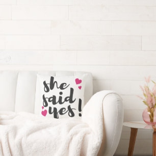 She Said Yes! Engagement Celebration – Romantic  Cushion
