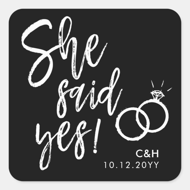 She Said Yes! | Engagement Party Script Black Square Sticker (Front)