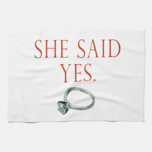 She Said Yes Groom Engagement Tea Towel