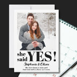 She Said Yes Photo Engagement Announcement<br><div class="desc">She said Yes!
Let family and friends know your great news with this modern engagement announcement card featuring stylish typography.
Easily customisable with your photo.</div>