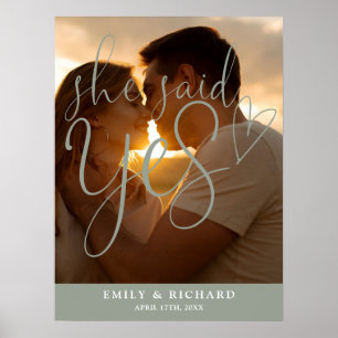 She Said Yes Sage Engagement Photo Welcome Sign