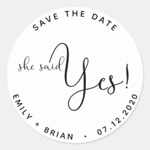 She Said Yes ⎢Save The Date Sticker