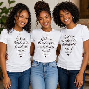 She Shall Not Be Moved Psalm 46:5 Christian  T-Shirt