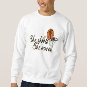 She Shoots...She Scores Sweatshirt