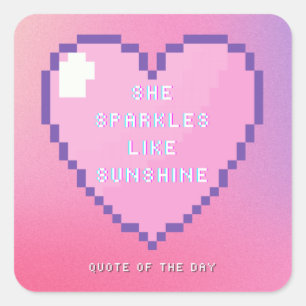 She sparkles like sunshine square sticker