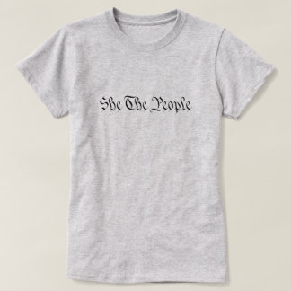 She The People T-Shirt