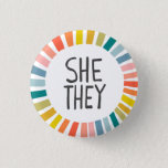 SHE / THEY Pronouns Rainbow Handlettered Pride   3 Cm Round Badge<br><div class="desc">Decorate your outfit with this cool art button. Makes a great  gift! You can customise it,  change the background colours and add text too. Check my shop for lots more colours and patterns! Let me know if you'd like something custom too.</div>