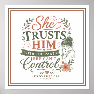 She Trusts Him With The Parts She Can't Control Poster