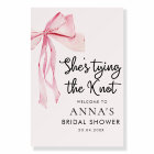 She Tying The Knot Bridal Shower Welcome Sign