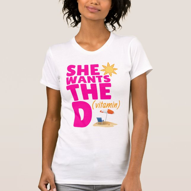 She Wants the D (Vitamin) Ladies Tank Top (Front)