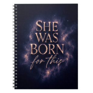 She Was Born For This - Dark Aesthetic Quote Notebook