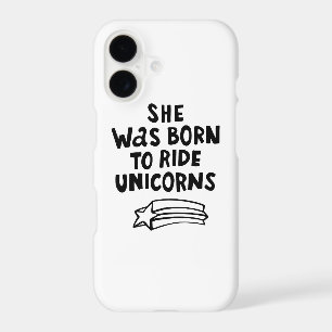She Was Born To Ride Unicorns