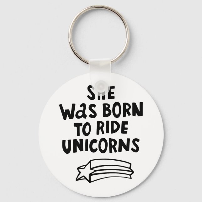 She Was Born To Ride Unicorns Key Ring (Front)