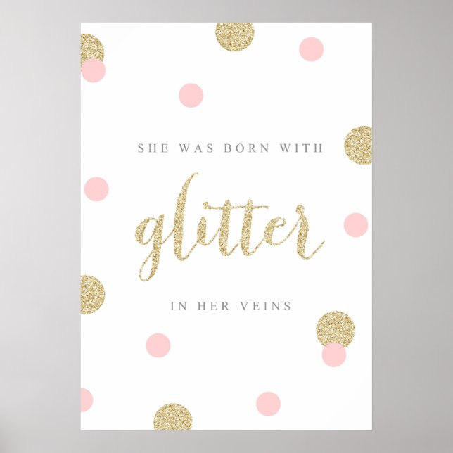 She Was Born With Glitter In Her Veins Poster (Front)