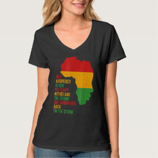 She Whispered Back I Am The Storm Black History Mo T-Shirt