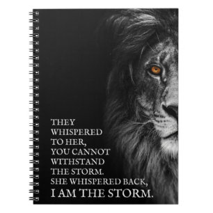 She Whispered Back I Am The Storm  Notebook