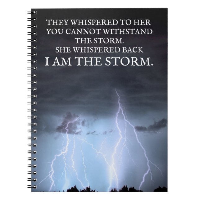 She Whispered Back I Am The Storm Notebook (Front)