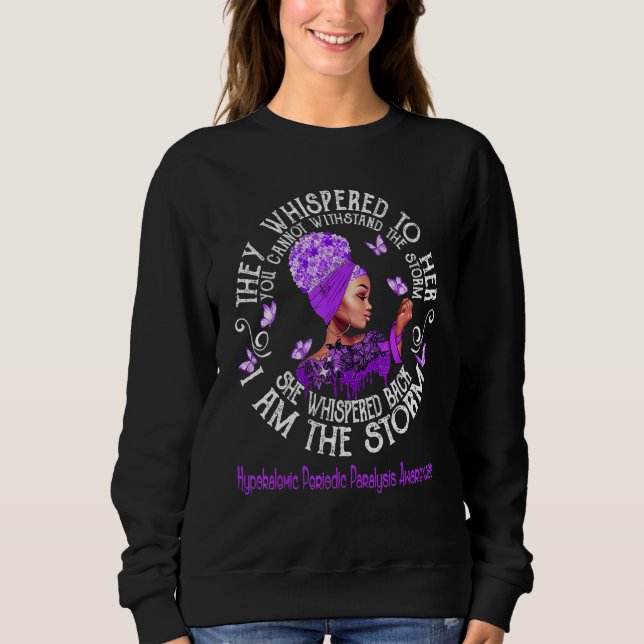She Whispered Back I Am The Storm Sweatshirt (Front)
