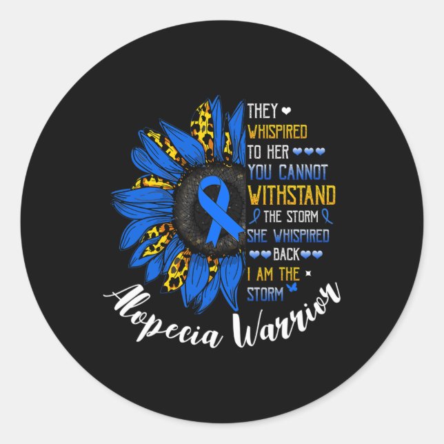She Whispered I Am The Storm Alopecia Areata warri Classic Round Sticker (Front)